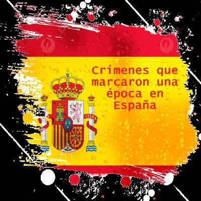 Sombras de España: los crímenes que nos marcaron