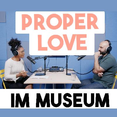 PROPER LOVE - Kurator Sergey Harutoonian