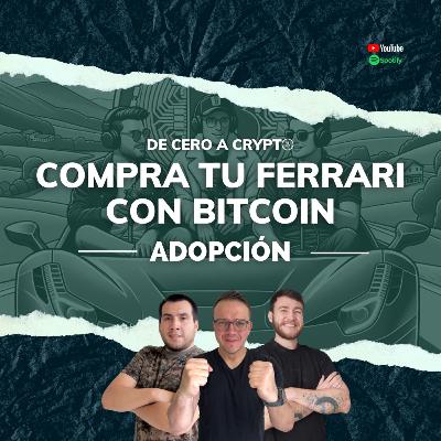 Compra Tu Ferrari con Bitcoin | EP18 Blockchain en los negocios