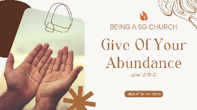 Give Of Your Abundance
