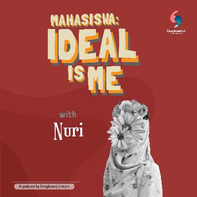 Cengkram(a) S2 #06 Mahasiswa: Ideal is Me