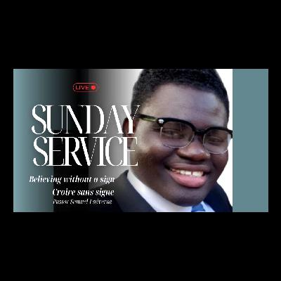 Believing without a sign | Pastor Samuel Estiverne
