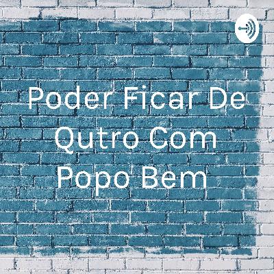 Poder Ficar De Qutro Com Popo Bem  (Trailer)