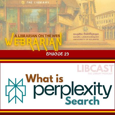 What is Perplexity AI Search? | Webrarian Episode 19