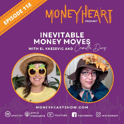 Inevitable Money Moves - El Knezevic - Episode 118