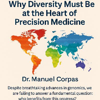 Why Diversity Must Be at the Heart of Precision Medicine