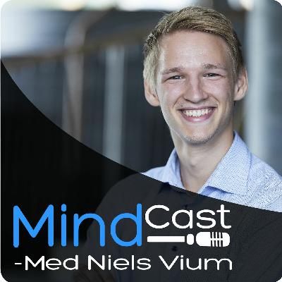 Mindcast 209 m/ Mindcast Dilemma : Kasper Holten og Mette Hybschmann del 2