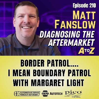 Border Patrol....I Mean Boundary Patrol with Margaret Light [E210]