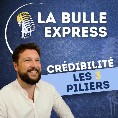 Crédibilité en prise de parole : les 3 piliers incontournables | La Bulle Express