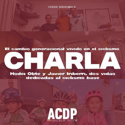 La generación que revolucionó el ciclismo | Charla con Hodei Olite y Javier Iriberri | ACDP - A la Cola Del Pelotón La generación que revolucionó el ciclismo | Charla con Hodei Olite y Javier Iriberri | ACDP - A la Cola Del Pelotón