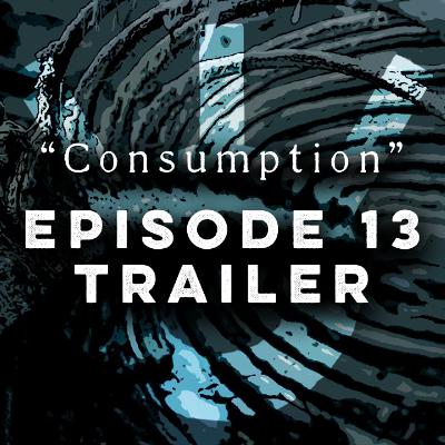 EPISODE 13 TRAILER (Leftovers at the End of the World)