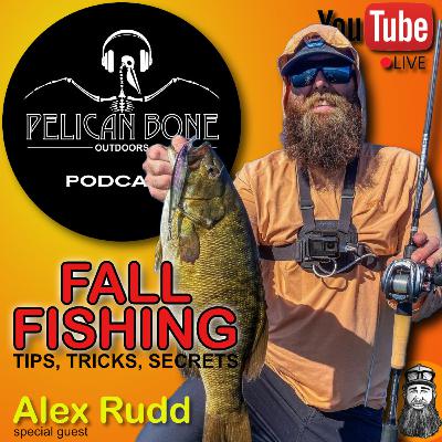 Ep. 7: Fall-Fishing / Tips, Tricks, Secrets
