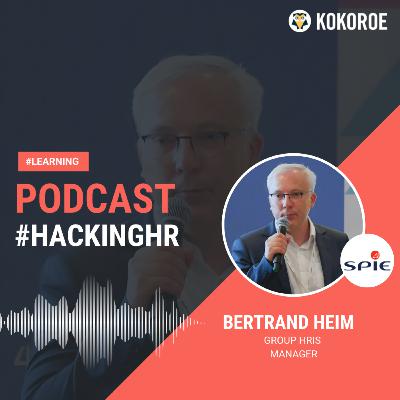 HackingHR 93 - Bertrand Heim, Group HRIS Manager SPIE. HackingHR 93 - Bertrand Heim, Group HRIS Manager SPIE.