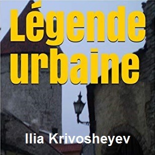 Ilia Krivosheyev. Légende urbaine