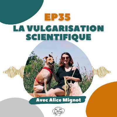#REDIFF - Alice Mignot : La vulgarisation scientifique