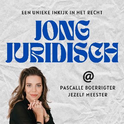 Pascalle Boerrigter - Perfectionisme, identiteit en waarom je als jurist ook gewoon mens mag zijn