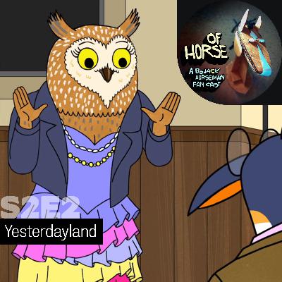 S2E02 - Yesterdayland
