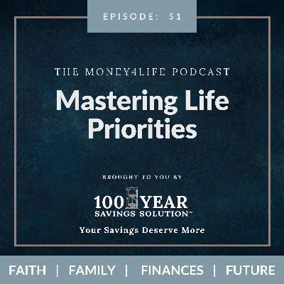 51: Mastering Life Priorities