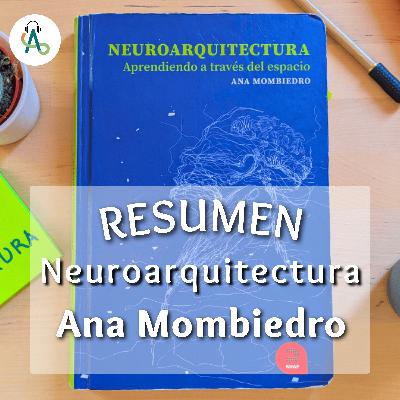 #53_5 lecciones de Neuroarquitectura de Ana Mombiedro