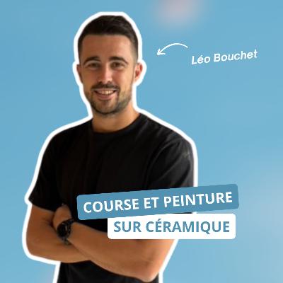 Course et peinture sur céramique, avec Léo Bouchet