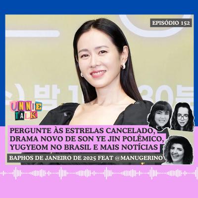 BAPHOS DO MÊS DE JANEIRO DE 2025 feat MANU GERINO | UNNIE TALK #152