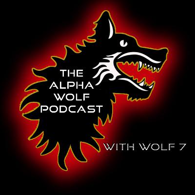 The Alpha Wolf Podcast 101