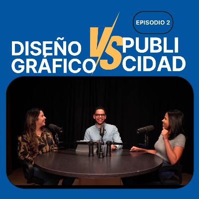Publicidad VS Diseño Gráfico - ¿Valoran nuestros trabajos? - EP2