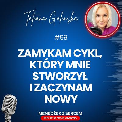 Zamykam cykl, który mnie stworzył i zaczynam nowy