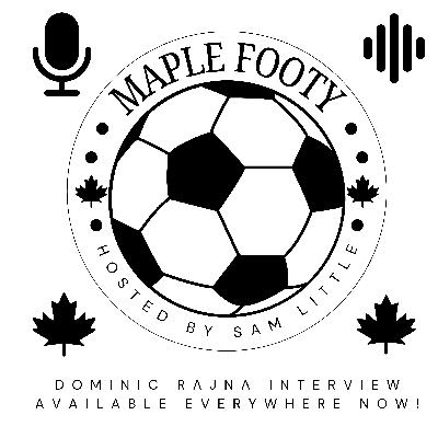 Dominic Rajna Talks Coaching Journey, His Time With Vancouver FC & In Slovakia, and more