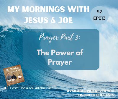 The Power of Prayer Part 3