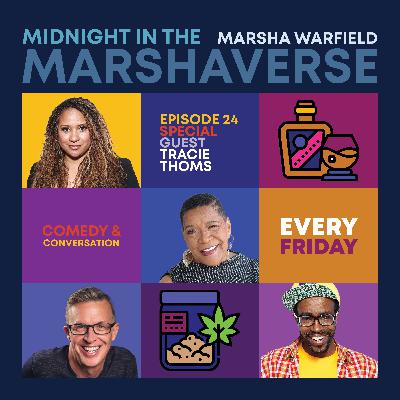 Midnight in the Marshaverse - Ep. 24 (Tracie Thoms)