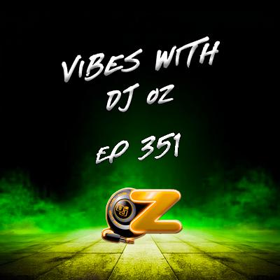 E351- WED WORKOUT VIBES W/DJ OZ (AFRO HOUSE CLUB MIX)