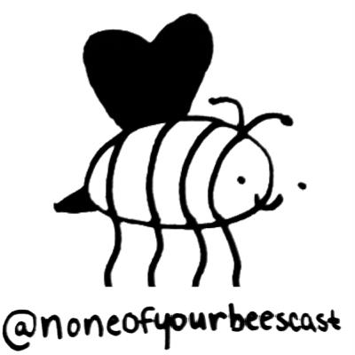 #2. None of Your Bees Cast: Ducks, Reserved for Babies #2. None of Your Bees Cast: Ducks, Reserved for Babies