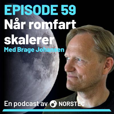 Hvorfor romfart gjør oss optimistiske – med Brage Johansen Hvorfor romfart gjør oss optimistiske – med Brage Johansen