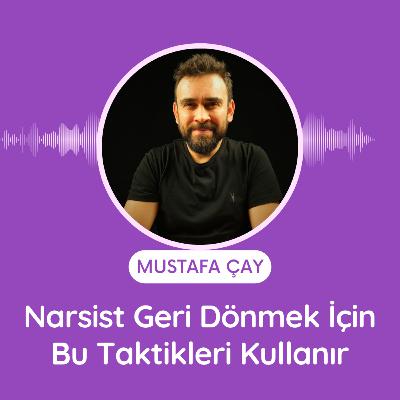 Narsist Geri Dönmek İçin Bu Taktikleri Kullanır Narsist Geri Dönmek İçin Bu Taktikleri Kullanır