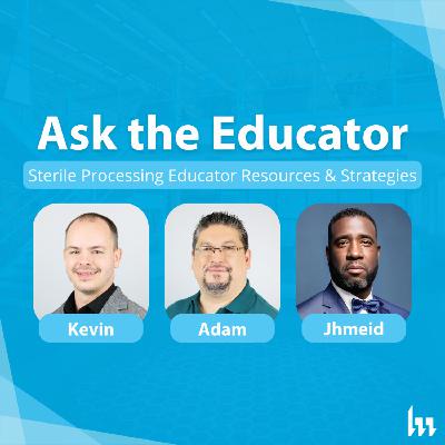 137. Sterile Processing Educator Resources and Strategies