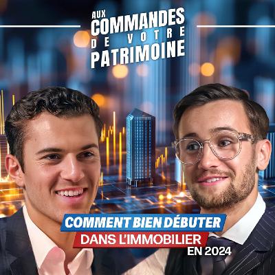 COMMENT BIEN DÉBUTER DANS L’IMMOBILIER EN 2024? (Ft. Timothée Moiroux)