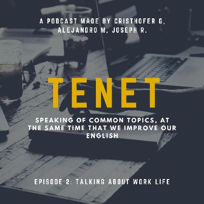 2° Episode: Talking about work life