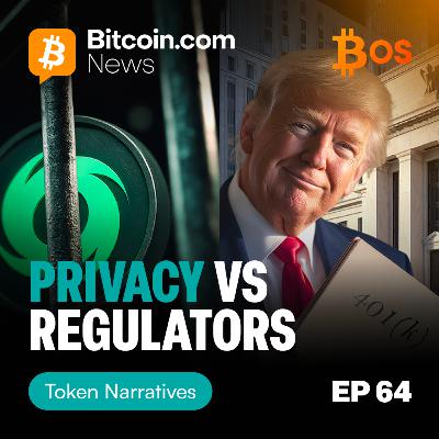 Privacy Coins vs. Regulators | Token Narratives Ep. 64 | Sponsor: BitcoinOS