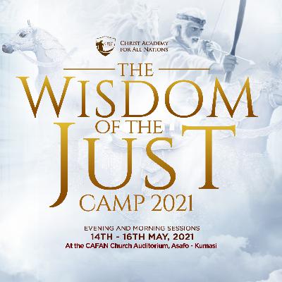 03 The Wisdom Of The Just (Knowing The Love Of God) (15-05-2021)