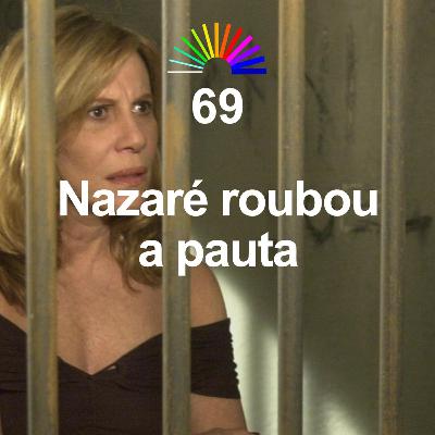 NovelaCast - Nazaré roubou a pauta