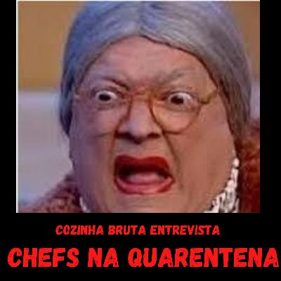 Chefs na Quarentena Chefs na Quarentena