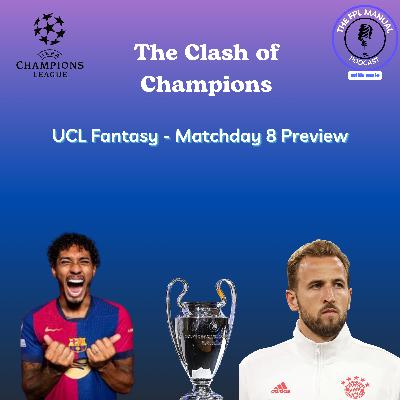 The Clash of Champions - Matchday 8 Preview