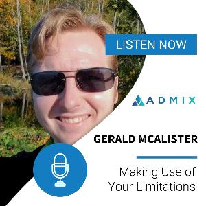 Making Use Of Your Limitations – Gerald Mcalister