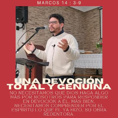 Una devoción total y genuina