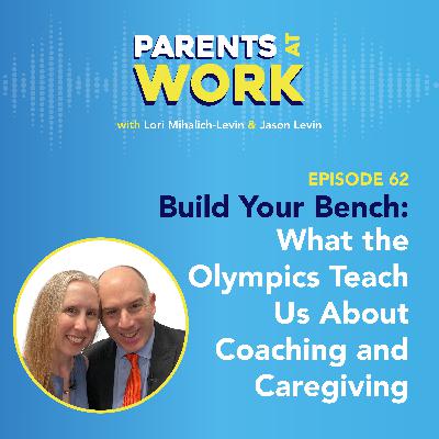 Build Your Bench: What the Olympics Teach Us About Coaching and Caregiving EP 62