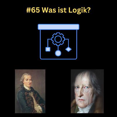 #65 Was ist Logik?