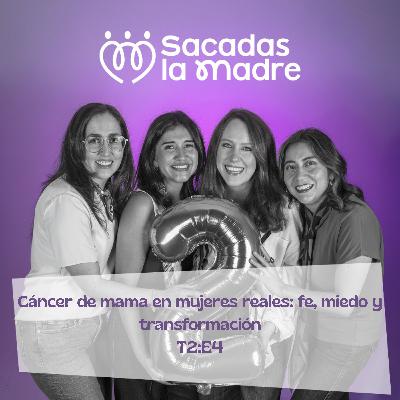 Cáncer de mama en mujeres reales: fe, miedo y transformación.