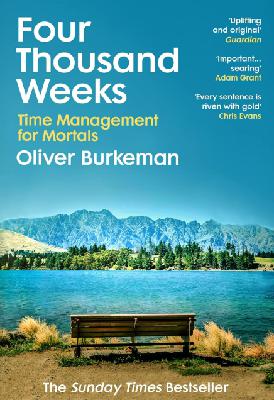 Four Thousand Weeks - Final Chapters