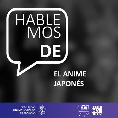 El anime japonés El anime japonés